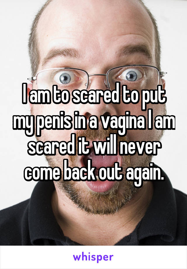 scared of penis