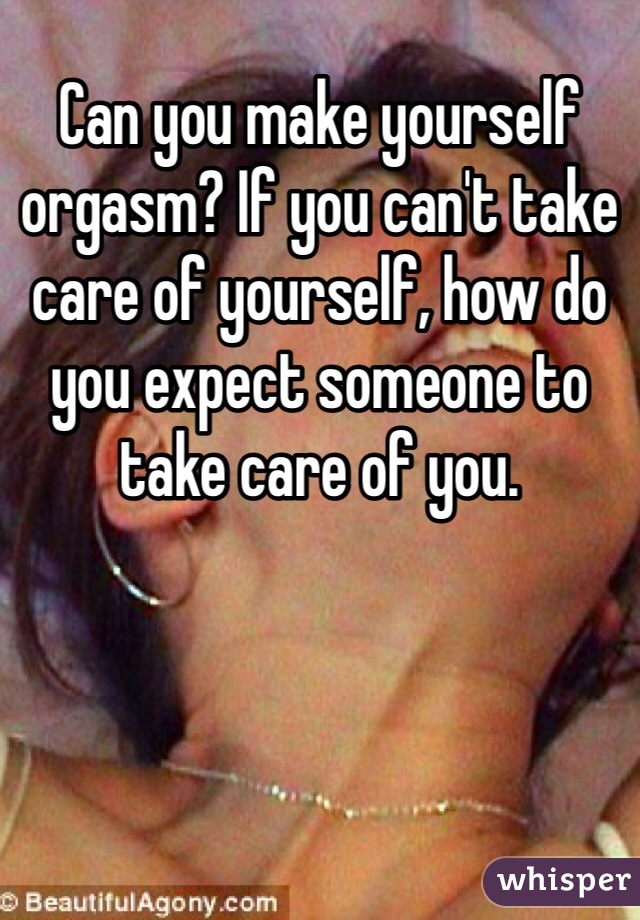 to how yourself orgasm