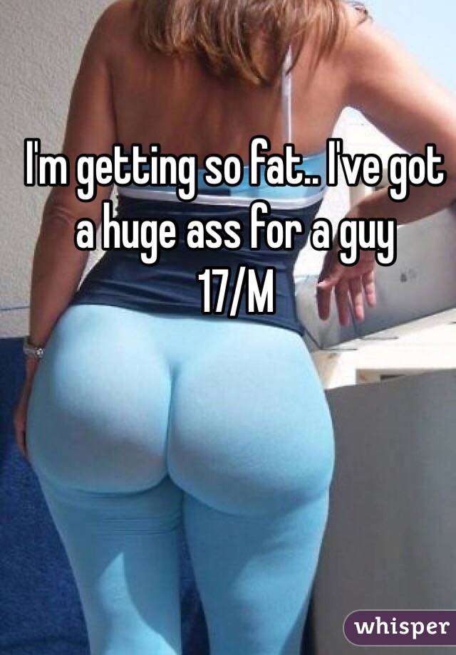 fat huge ass
