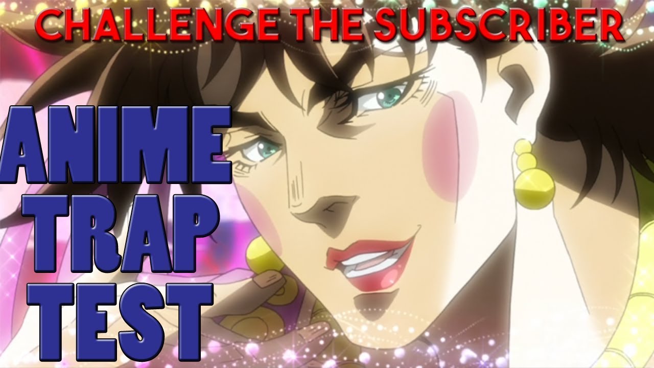 trap test anime